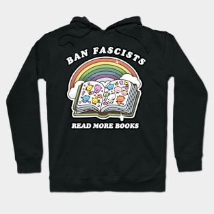 Ban Fascists Read More Books Hoodie